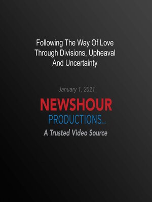 cover image of Following the Way of Love Through Divisions, Upheaval and Uncertainty